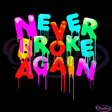 neverbrokeagain